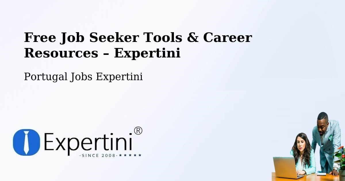 Free Job Seeker Tools & Career Resources – Água De Pau - Água De Pau, Portugal Jobs Expertini